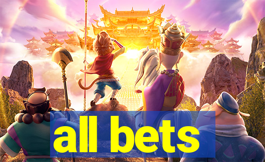 all bets